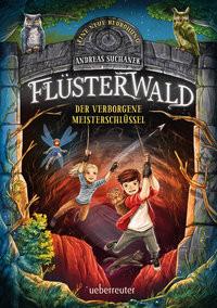 Flüsterwald - Eine neue Bedrohung. Der verborgene Meisterschlüssel. (Flüsterwald, Staffel II, Bd. 1) Suchanek, Andreas; Grubing, Timo (Illustrationen) Couverture rigide 