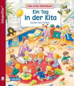 Unkaputtbar: Mein erstes Wimmelbuch: Ein Tag in der Kita Schumann, Sibylle; Weiling-Bäcker, Mechthild (Illustrationen) Gebundene Ausgabe 