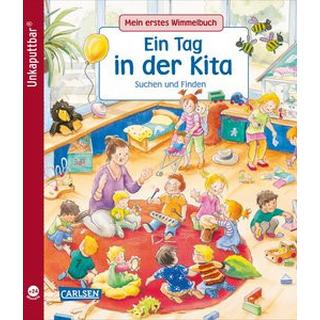 Unkaputtbar: Mein erstes Wimmelbuch: Ein Tag in der Kita Schumann, Sibylle; Weiling-Bäcker, Mechthild (Illustrationen) Gebundene Ausgabe 