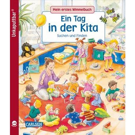 Unkaputtbar: Mein erstes Wimmelbuch: Ein Tag in der Kita Schumann, Sibylle; Weiling-Bäcker, Mechthild (Illustrationen) Gebundene Ausgabe 