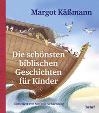 Die schönsten biblischen Geschichten für Kinder Käßmann, Margot; Scharnberg, Stefanie (Illustrationen) Couverture rigide 