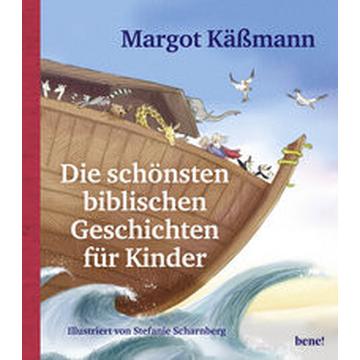 Die schönsten biblischen Geschichten für Kinder