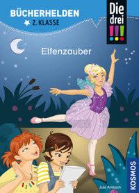 Die drei !!!, Bücherhelden 2. Klasse, Elfenzauber Ambach, Jule; Rau, Katja (Illustrationen) Copertina rigida 