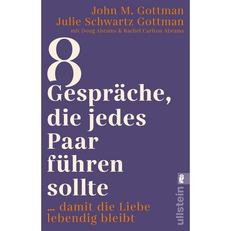 8 Gespräche, die jedes Paar führen sollte Gottman, John M.; Schwartz Gottman, Julie; Broermann, Christa (Übersetzung) Libro in brossura 