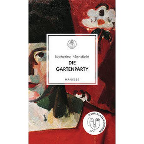 Die Gartenparty Mansfield, Katherine; Wehrli, Irma (Übersetzung) Copertina rigida 