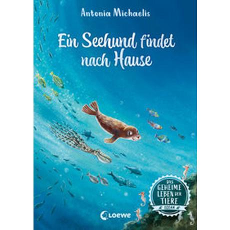 Das geheime Leben der Tiere (Ozean) - Ein Seehund findet nach Hause Michaelis, Antonia; Loewe Kinderbücher (Hrsg.); Körting, Verena (Illustrationen) Copertina rigida 