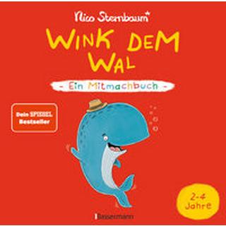 Wink dem Wal - Ein Mitmachbuch zum Schütteln, Schaukeln, Pusten, Klopfen und sehen, was dann passiert Sternbaum, Nico Couverture rigide 