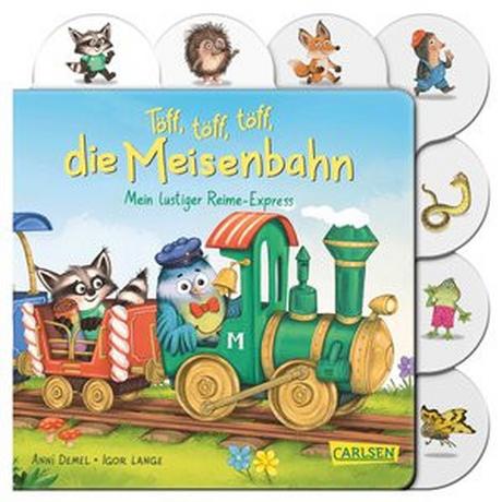 Töff, töff, töff, die Meisenbahn Demel, Anni; Lange, Igor (Illustrationen) Gebundene Ausgabe 