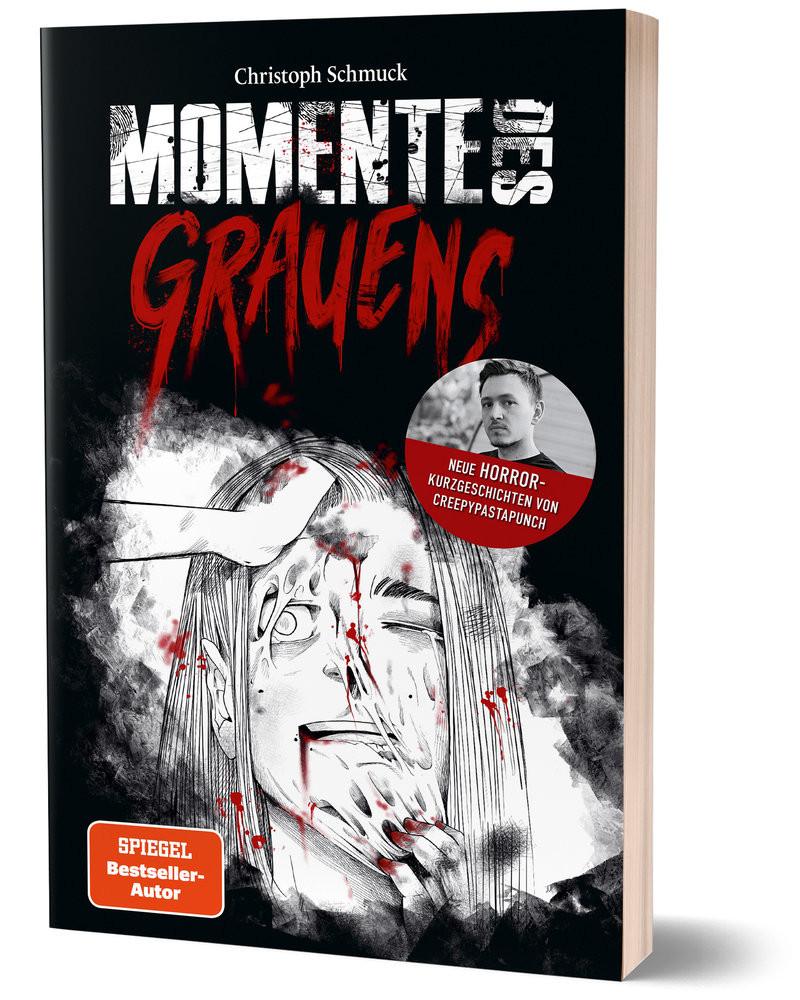 Momente des Grauens CreepyPastaPunch; Schmuck, Christoph; Jell, Dominik (Illustrationen) Couverture rigide 