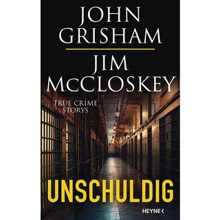 Unschuldig Grisham, John; McCloskey, Jim; Reiter, Bea (Übersetzung); Walsh-Araya, Imke (Übersetzung) Couverture rigide 