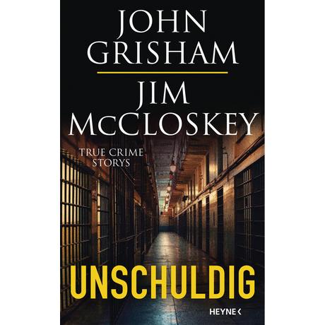 Unschuldig Grisham, John; McCloskey, Jim; Reiter, Bea (Übersetzung); Walsh-Araya, Imke (Übersetzung) Couverture rigide 