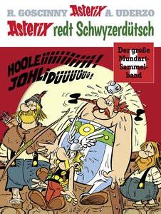 Asterix redt Schwyzerdütsch Uderzo, Albert; Lerch, Hansruedi (Übersetzung) Gebundene Ausgabe 