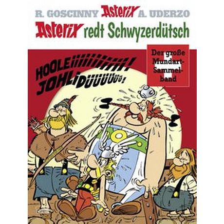 Asterix redt Schwyzerdütsch Uderzo, Albert; Lerch, Hansruedi (Übersetzung) Gebundene Ausgabe 