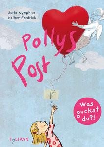 Pollys Post Nymphius, Jutta; Fredrich, Volker (Illustrationen) Gebundene Ausgabe 