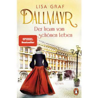 Dallmayr. Der Traum vom schönen Leben Graf, Lisa Gebundene Ausgabe 