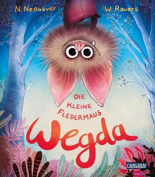 Die kleine Fledermaus Wegda: Die kleine Fledermaus Wegda Nanna Nesshöver Gebundene Ausgabe 