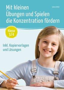 Mit kleinen Übungen und Spielen die Konzentration fördern - Klasse 3/4 Kelkel, Sabine Couverture rigide 