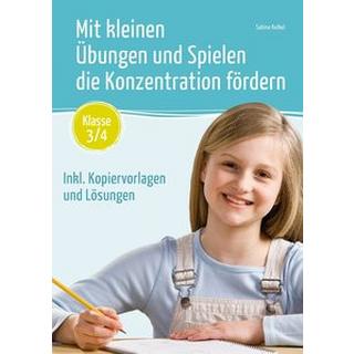 Mit kleinen Übungen und Spielen die Konzentration fördern - Klasse 3/4 Kelkel, Sabine Couverture rigide 