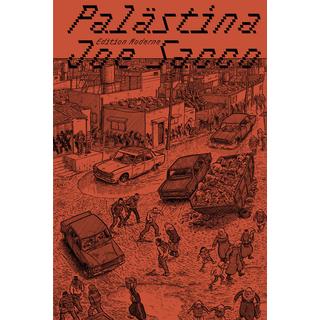 Palästina Sacco, Joe; Götting, Waltraud (Übersetzung); Edward, Said (Geleitwort); Hass, Amira (Nachwort) Copertina rigida 