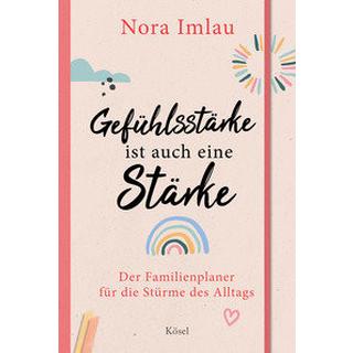 Gefühlsstärke ist auch eine Stärke! Imlau, Nora Copertina rigida 