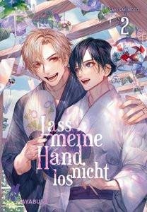 Lass meine Hand nicht los 2 Sakimoto, Saki; Rinnerthaler, Christina (Übersetzung) Gebundene Ausgabe 