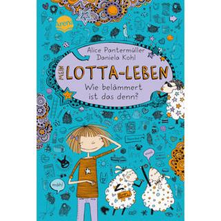 Mein Lotta-Leben Wie belämmert ist das denn? (Nr.2) Pantermüller, Alice; Kohl, Daniela (Illustrationen) Copertina rigida 