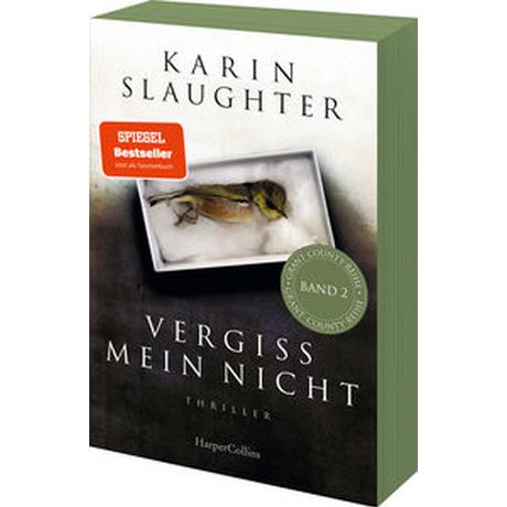 Vergiss mein nicht Slaughter, Karin; Schwaner, Teja (Übersetzung) Copertina rigida 