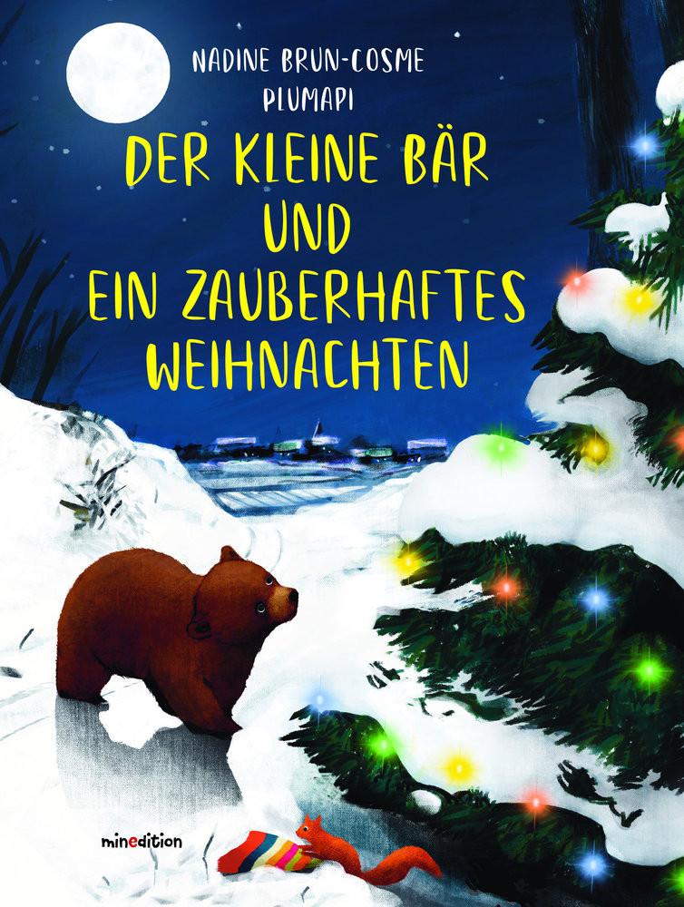 Der kleine Bär und ein zauberhaftes Weihnachten Brun-Cosme, Nadine; Plumapi (Illustrationen) Copertina rigida 