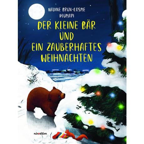 Der kleine Bär und ein zauberhaftes Weihnachten Brun-Cosme, Nadine; Plumapi (Illustrationen) Copertina rigida 