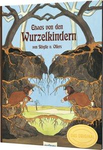 Etwas von den Wurzelkindern: Bilderbuch-Geschenkausgabe von Olfers, Sibylle (Illustrationen) Couverture rigide 