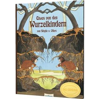 Etwas von den Wurzelkindern: Bilderbuch-Geschenkausgabe von Olfers, Sibylle (Illustrationen) Couverture rigide 