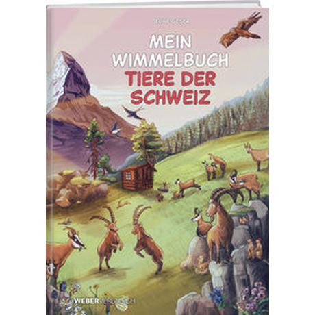 Mein Wimmelbuch Tiere der Schweiz Geser, Celine Couverture rigide 