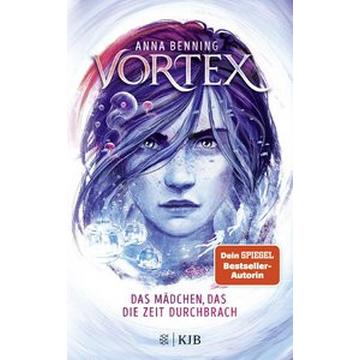 Vortex - Das Mädchen, das die Zeit durchbrach