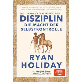 Disziplin - die Macht der Selbstkontrolle Holiday, Ryan; Stauder, Thomas (Übersetzung) Couverture rigide 