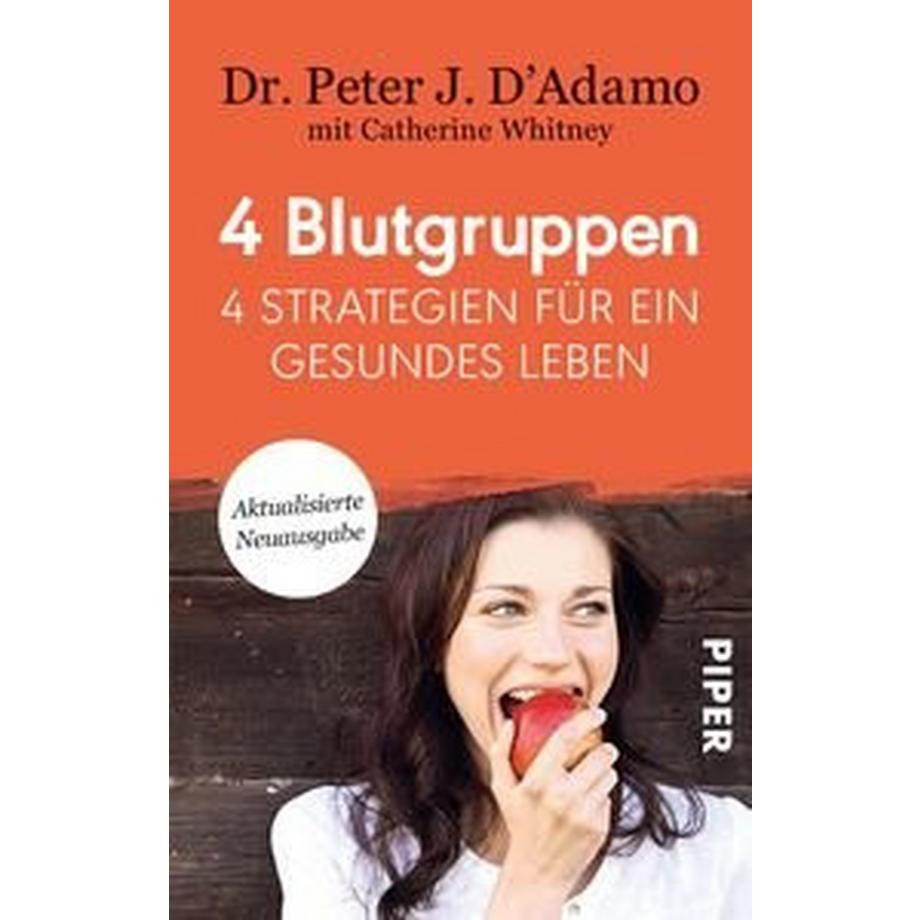 Piper  4 Blutgruppen - 4 Strategien für ein gesundes Leben 