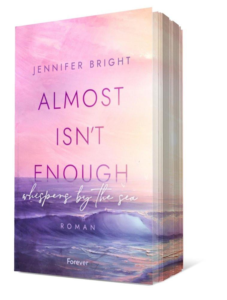 Almost isn't enough. Whispers by the Sea (Secrets of Ferley 1) Bright, Jennifer Gebundene Ausgabe 