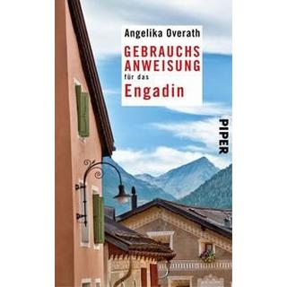 Gebrauchsanweisung für das Engadin Overath, Angelika Taschenbuch 