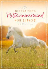 Mittsommerwind - Neue Chancen Förg, Nicola Copertina rigida 