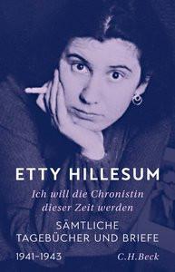 Ich will die Chronistin dieser Zeit werden Hillesum, Etty; Smelik, Klaas A. D. (Hrsg.); Berg, Hetty (Geleitwort); Siever, Christina (Übersetzung); Bühler, Pierre (Hrsg.); Schroth, Simone (Übersetzung) Couverture rigide 