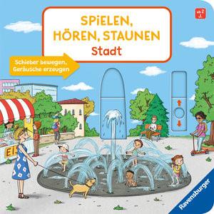 Spielen, Hören, Staunen: Stadt. Ein Soundbuch ganz ohne Batterie und Elektronik Penners, Bernd; Kvitka, Olena (Illustrationen) Gebundene Ausgabe 