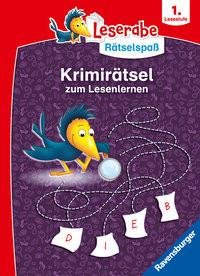 Ravensburger Leserabe Rätselspaß - Krimirätsel zum Lesenlernen - 1. Lesestufe, Rätselbuch ab 6 Jahre Richter, Martine; Göpfert, Lucie (Illustrationen); Schulmeyer, Heribert (Illustrationen) Gebundene Ausgabe 