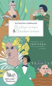 Dichterinnen & Denkerinnen Herrmann, Katharina; Kischel, Tanja (Illustrationen) Gebundene Ausgabe 