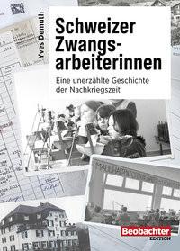 Schweizer Zwangsarbeiterinnen Demuth, Yves Copertina rigida 