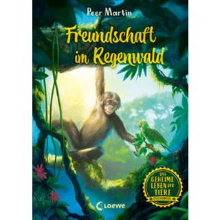 Das geheime Leben der Tiere (Dschungel) - Freundschaft im Regenwald Martin, Peer; Loewe Kinderbücher (Hrsg.); Beschorner, Marie (Illustrationen) Copertina rigida 