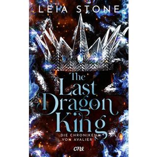 The Last Dragon King - Die Chroniken von Avalier 1 Stone, Leia; Krug, Michael (Übersetzung) Gebundene Ausgabe 