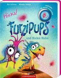 Furzipups und Hicksi Huhn (Pappbilderbuch) Lüftner, Kai; Rauers, Wiebke (Illustrationen) Gebundene Ausgabe 