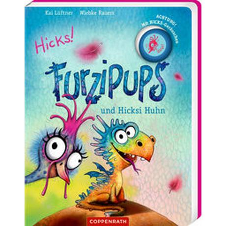 Furzipups und Hicksi Huhn (Pappbilderbuch) Lüftner, Kai; Rauers, Wiebke (Illustrationen) Gebundene Ausgabe 