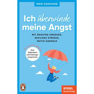 Ich überwinde meine Angst Wellershoff, Marianne (Hrsg.) Taschenbuch 