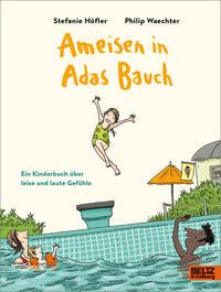 Ameisen in Adas Bauch Höfler, Stefanie; Waechter, Philip Copertina rigida 