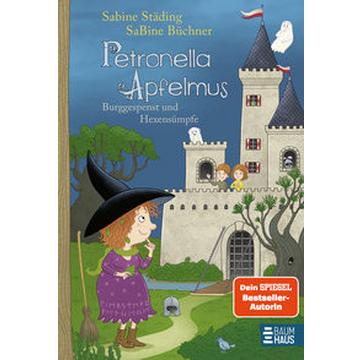 Petronella Apfelmus - Burggespenst und Hexensümpfe (Band 11)